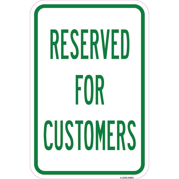 Signmission Reserved For Customers, Heavy-Gauge Aluminum Rust Proof Parking Sign, 12" x 18", A-1218-24804 A-1218-24804 - main